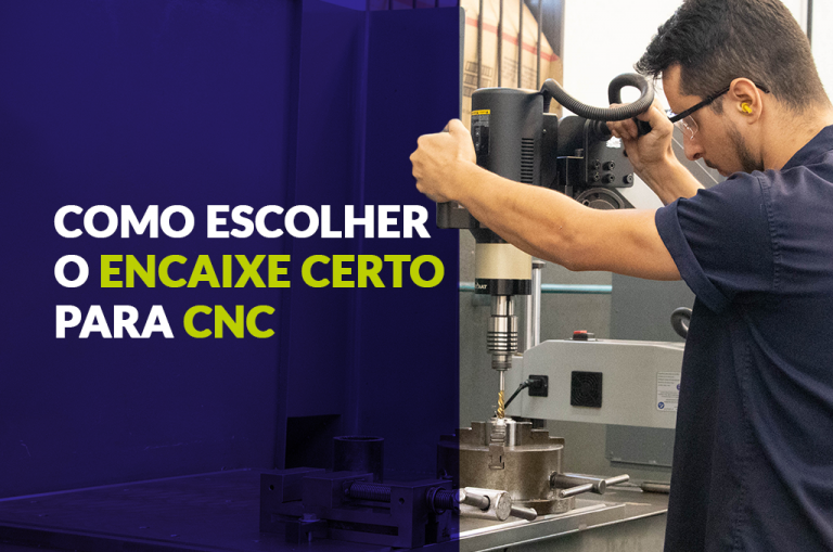 Como Escolher o Encaixe Certo para CNC