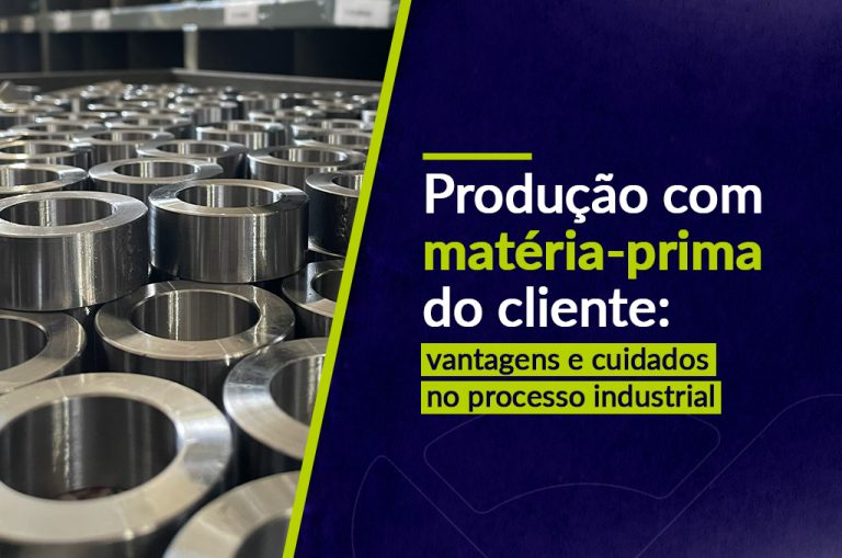 Produção com matéria-prima do cliente: vantagens e cuidados no processo industrial